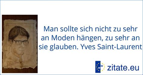 yves saint laurent zitate schönste kleid|TOP 10 Yves Saint Laurent Zitate .